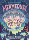 Mermedusa - Thomas Taylor - 9781536237931
