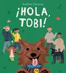¡Hola, Tobi! - Andrea Cáceres - 9781536240788