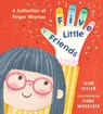 Five Little Friends: A Collection of Finger Rhymes - Sean Taylor - 9781536242911