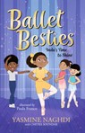 Ballet Besties: Indu's Time to Shine - Yasmine Naghdi - 9781536243802