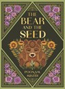 The Bear and the Seed - Poonam Mistry - 9781536243994