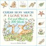 Out and about in 100 Words: A Guess How Much I Love You Book: (An Interactive First Word Book with Nature Scenes, Gentle Learning, & the Beloved Nutbr - Sam McBratney - 9781536244328