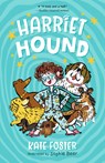 Harriet Hound - Kate Foster - 9781536244519