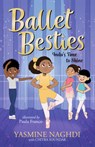 Ballet Besties: Indu's Time to Shine - Yasmine Naghdi - 9781536247428