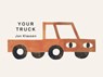 Your Truck - Jon Klassen - 9781536248227