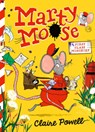 Marty Moose: First Class Mischief - Claire Powell - 9781536250213