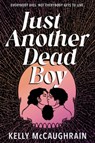 Just Another Dead Boy - Kelly Mccaughrain - 9781536251739