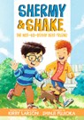 Shermy and Shake, the Not-So-Bossy Best Friend - Kirby Larson - 9781536251883