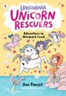 Unicorn Rescuers: Adventure in Mermaid Land - Ana Punset - 9781536252361