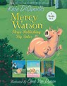 Mercy Watson: Three Rollicking Pig Tales: 3 Books in 1 - Kate DiCamillo - 9781536253153