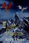 Flight Of Dragons - Kyra Dune - 9781536512823