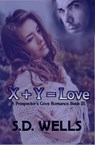 X Plus Y Equals Love - S. D. Wells - 9781536521641