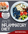 Anti-Inflammatory Diet - Mathew Noll - 9781536554953