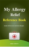 My Allergy Relief Reference Book - Jaime Andrews - 9781536563825
