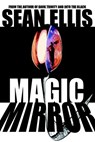Magic Mirror - Sean Ellis - 9781536566307
