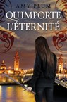 Qu'importe l'éternité - Amy Plum - 9781536590388
