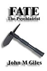 Fate - GILES,  MR John Madison - 9781536830910