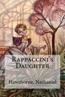 Rappaccini's Daughter - Hollybooks - 9781536868326