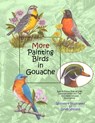 More Painting Birds in Gouache - Sandy Williams - 9781536933222