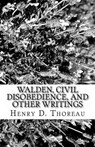 Walden, Civil Disobedience, and Other Writings - Henry D. Thoreau - 9781537080222