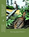 The Bobwhite Quail and other Quails of the United States: Raising Quail Book 4 - Jackson Chambers - 9781537187037