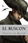 El Buscon - Francisco de Quevedo - 9781537218090