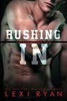 Rushing In - Lexi Ryan - 9781537252179