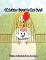 Chicken Goes to the Zoo! - Jae Lynn - 9781537298283