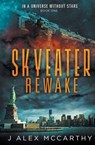 Skyeater Rewake - MCCARTHY,  J. Alex - 9781537373140