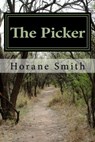 The Picker - Horane Smith - 9781537400990