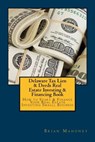 Delaware Tax Lien & Deeds Real Estate Investing & Financing Book - Brian Mahoney - 9781537477480