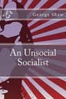 An Unsocial Socialist - SHAW,  Bernard - 9781537616094
