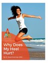 Heel Pain: Why Does My Heel Hurt?: An Anderson Podiatry Center Book - Jared Overman Dpm - 9781537709642
