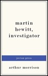 Martin Hewitt, Investigator - Arthur Morrison - 9781537803630