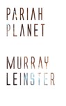 Pariah Planet - Murray Leinster - 9781537804323