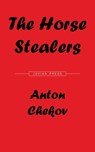 The Horse Stealers and Other Stories - Anton Chekov - 9781537808338