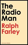 The Radio Man - Ralph Farley - 9781537808543