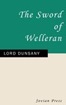 The Sword of Welleran - Lord Dunsany - 9781537808628