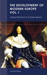 The Development of Modern Europe Volume I - James Robinson ; Charles Beard - 9781537817309