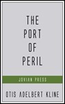 The Port of Peril - Otis Adelbert Kline - 9781537818023