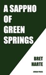 A Sappho of Green Springs - Bret Harte - 9781537820583