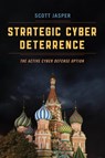Strategic Cyber Deterrence - Scott Jasper - 9781538104880