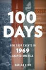 100 Days - Harlan Lebo - 9781538125915