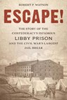 Escape! - Robert P. Watson - 9781538138229