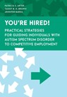 You're Hired! - Patricia S. Arter ; Tammy B.H. Brown ; Jennifer Barna - 9781538177419