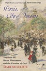 Paris, City of Dreams - Mary McAuliffe - 9781538181966