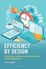 Efficiency by Design - Joy M. Perrin - 9781538188750