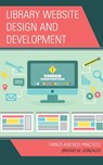 Library Website Design and Development - Brighid M. Gonzales - 9781538192351