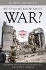 What Do We Know about War? - Sara McLaughlin Mitchell ; John A. Vasquez - 9781538193167