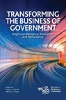 Transforming the Business of Government - Michael J. Keegan ; Daniel Chenok - 9781538193464